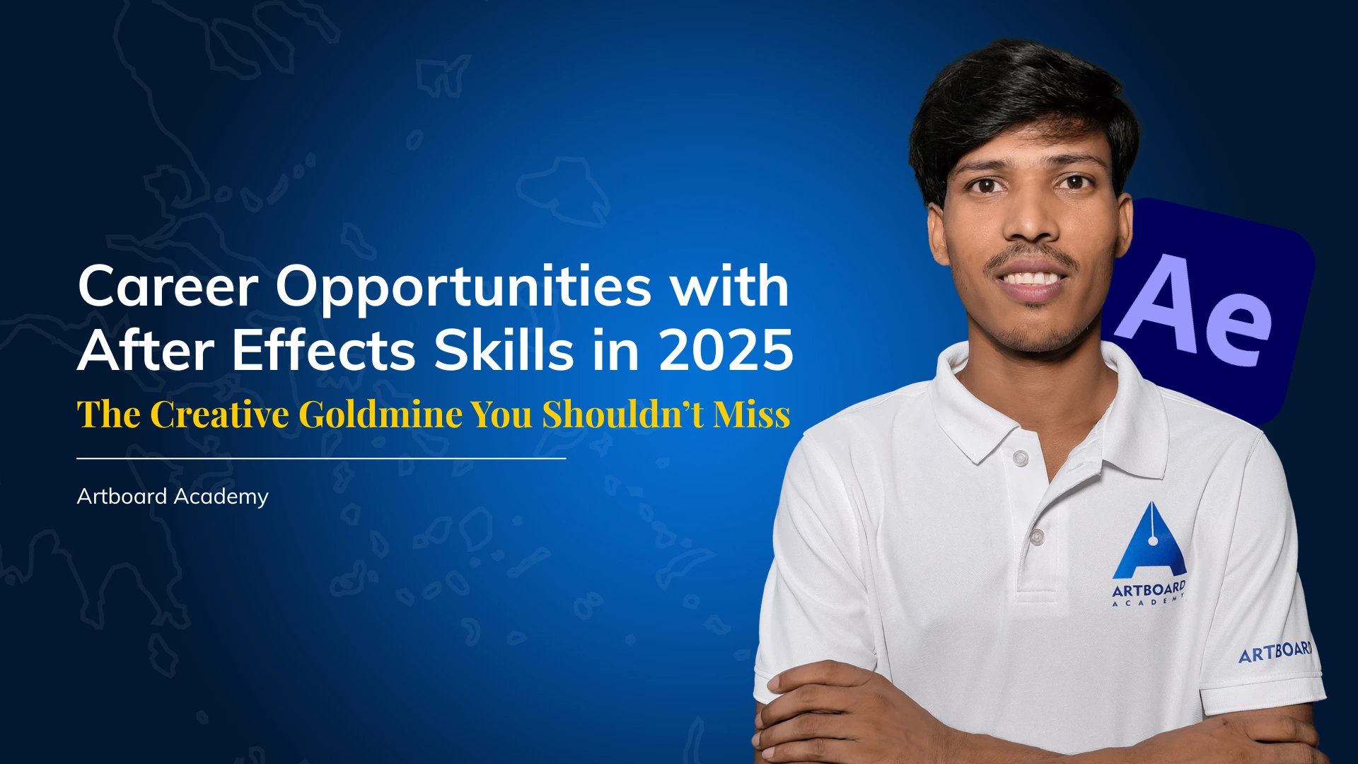 Career Opportunities with After Effects Skills in 2025
